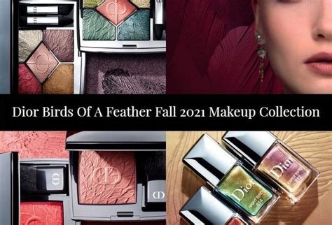 Sneak Peek! Dior Birds Of A Feather Fall 2021 Makeup Collection